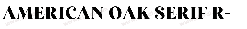 American Oak Serif R字体转换